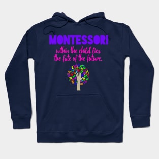 Montessori Future Hoodie